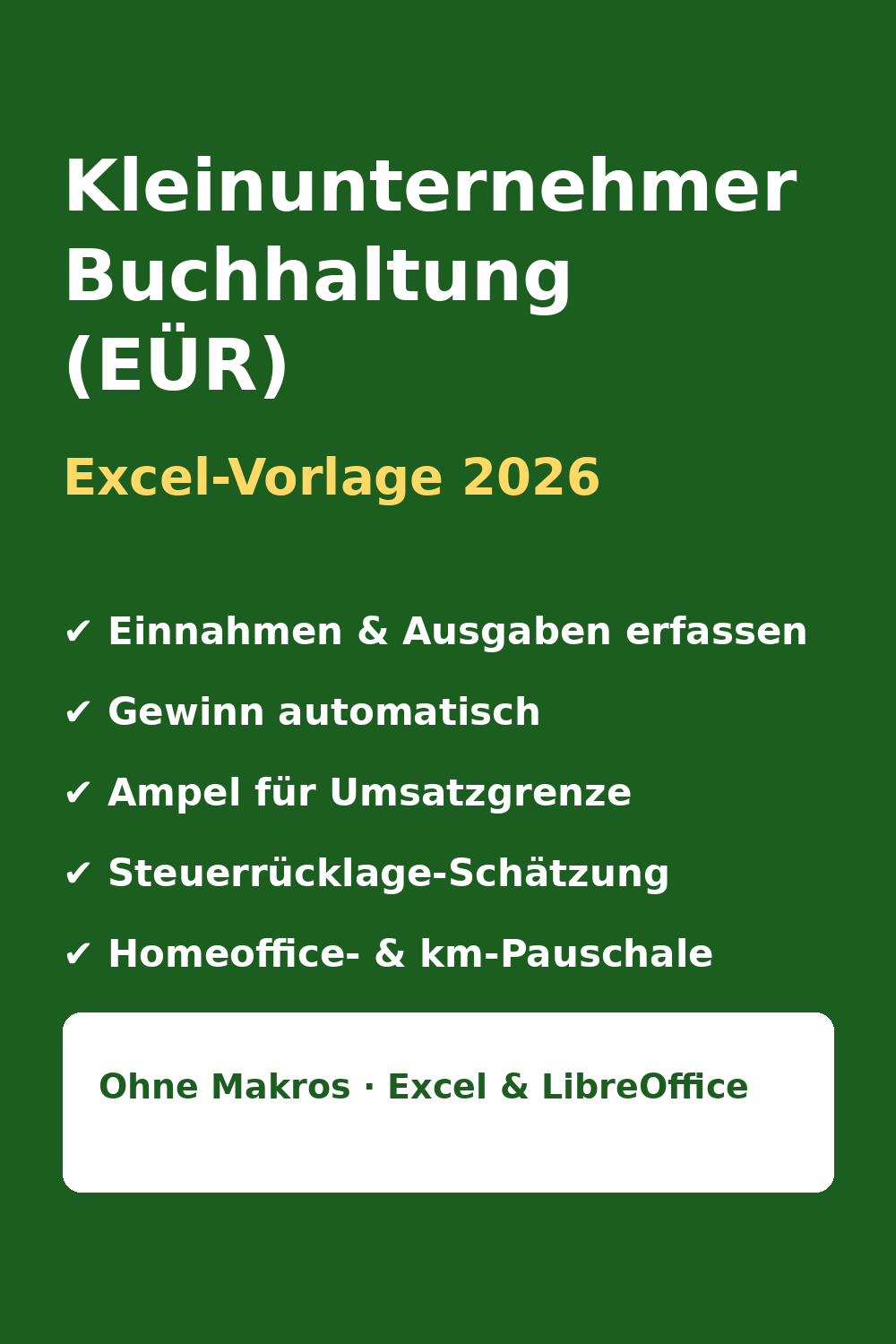 Kleinunternehmer-Buchhaltung EÜR 2026 (Excel)